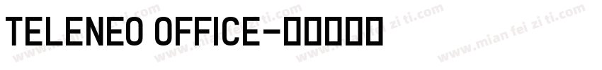 TELENEO OFFICE字体转换